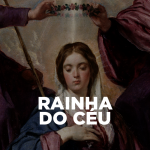 RAINHA DO CÉU